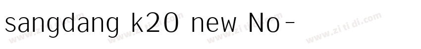 sangdang k20 new No字体转换